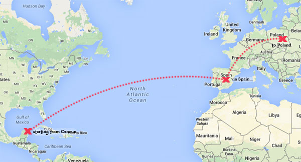 From Cancun, Mexico via Madrid to Warsaw.